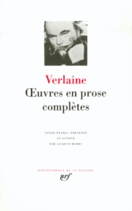 OEUVRES EN PROSE COMPLETES - VERLAINE PAUL - GALLIMARD