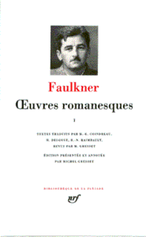 OEUVRES ROMANESQUES - VOL01 - FAULKNER WILLIAM - GALLIMARD