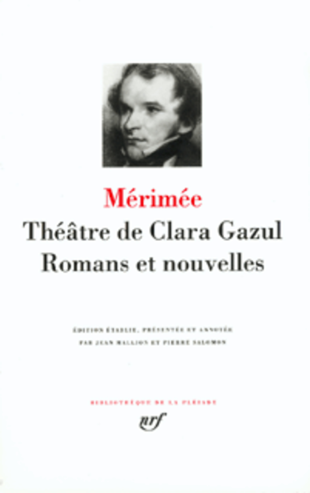 THEATRE DE CLARA GAZUL - ROMANS ET NOUVELLE S - MERIMEE PROSPER - GALLIMARD