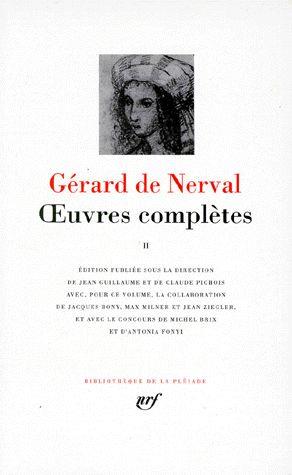 OEUVRES COMPLETES - VOL02 - NERVAL GERARD DE - GALLIMARD