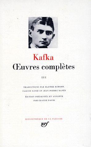 OEUVRES COMPLETES - VOL03 - KAFKA FRANZ - GALLIMARD