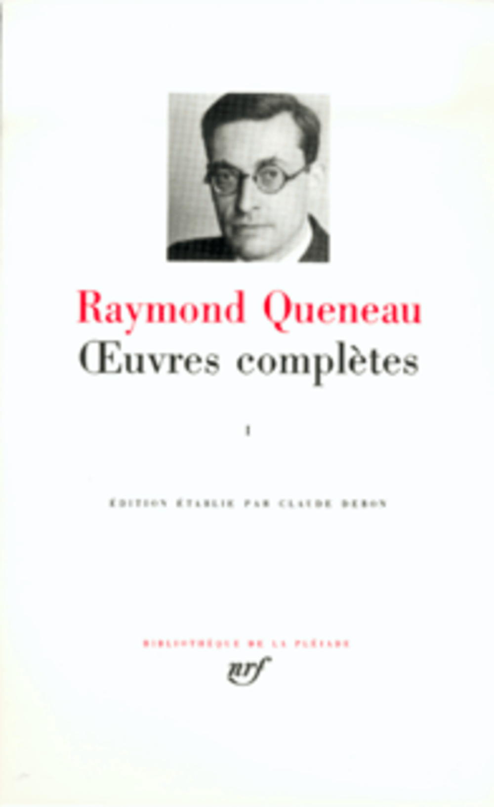 OEUVRES COMPLETES - VOL01 - QUENEAU RAYMOND - GALLIMARD