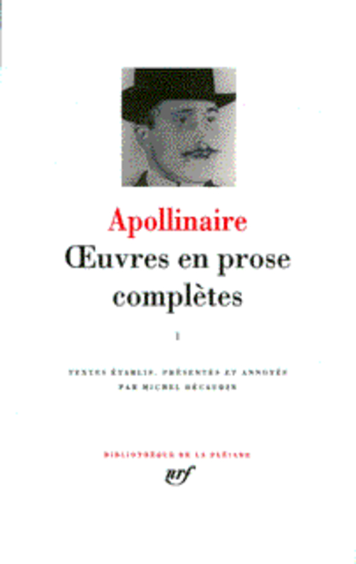 OEUVRES EN PROSE COMPLETES - VOL02 - APOLLINAIRE G. - GALLIMARD OEUVRES EN PROSE COMPLETES - VOL02 - APOLLINAIRE G. - GALLIMARD
