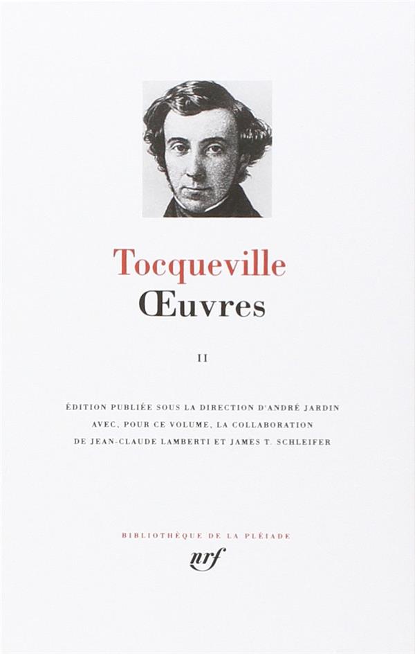OEUVRES - VOL02 - TOCQUEVILLE A D. - GALLIMARD OEUVRES - VOL02 - TOCQUEVILLE A D. - GALLIMARD