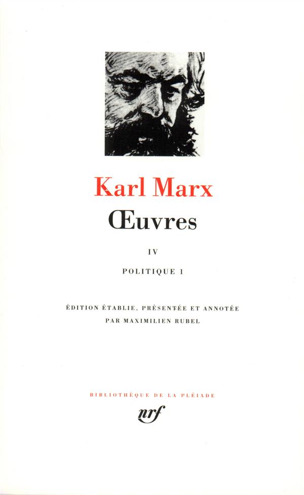 OEUVRES - VOL04 - POLITIQUE, 1 - MARX KARL - GALLIMARD OEUVRES - VOL04 - POLITIQUE, 1 - MARX KARL - GALLIMARD