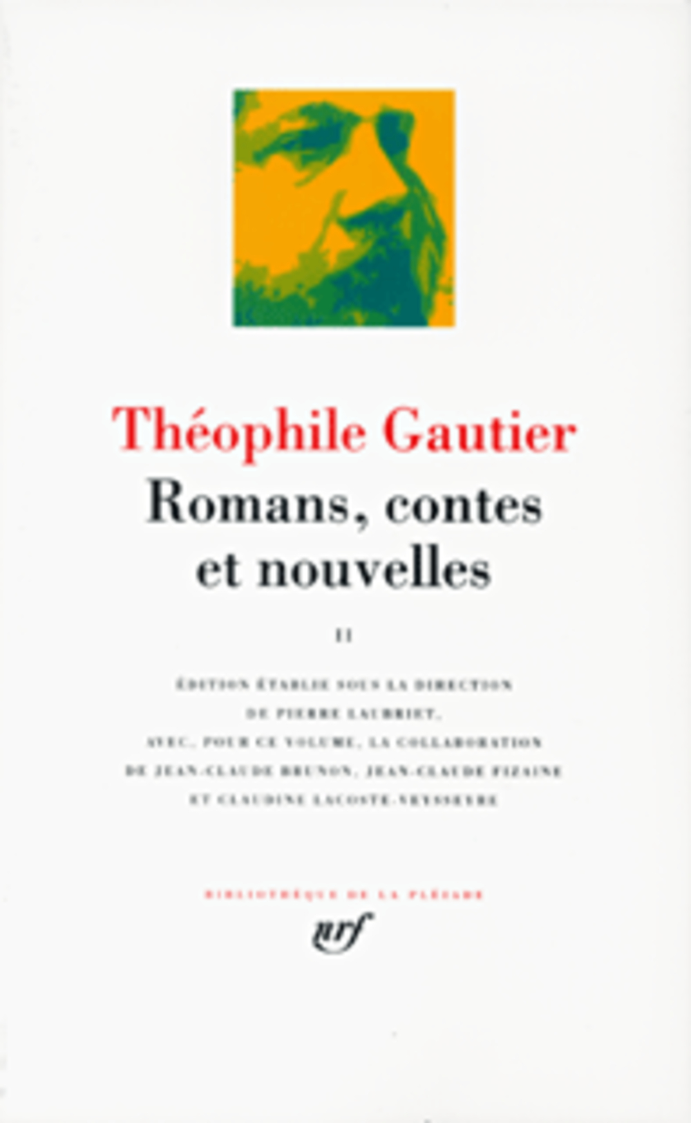 ROMANS, CONTES ET NOUVELLES - VOL01 - GAUTIER THEOPHILE - GALLIMARD