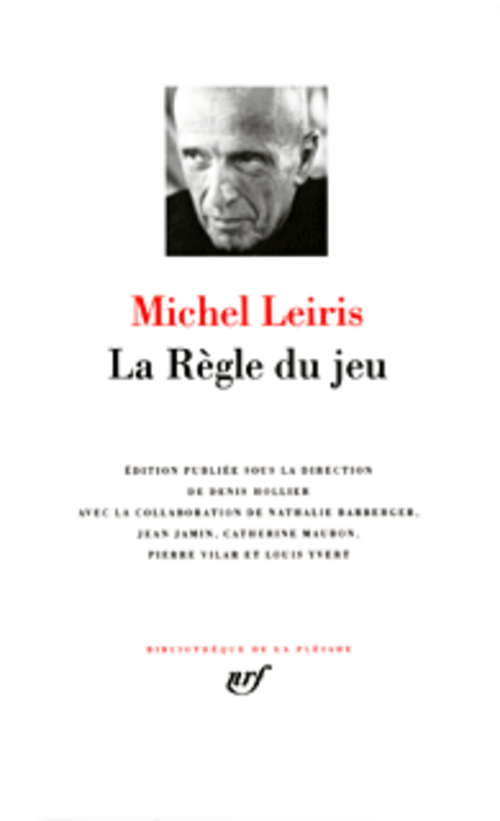 LA REGLE DU JEU - LEIRIS MICHEL - GALLIMARD