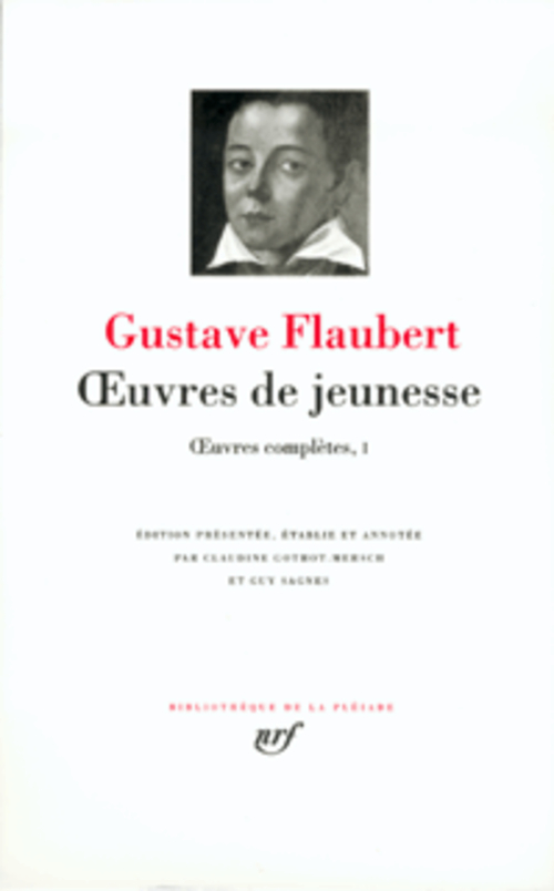 OEUVRES COMPLETES - I - OEUVRES DE JEUNESSE - FLAUBERT GUSTAVE - GALLIMARD