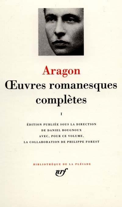 OEUVRES ROMANESQUES COMPLETES - VOL01 - ARAGON LOUIS - GALLIMARD