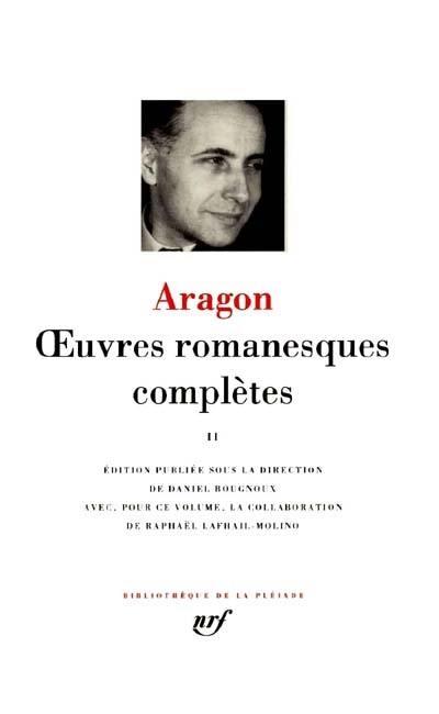 OEUVRES ROMANESQUES COMPLETES - VOL02 - ARAGON LOUIS - GALLIMARD