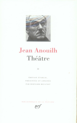 THEATRE - VOL02 - ANOUILH JEAN - GALLIMARD