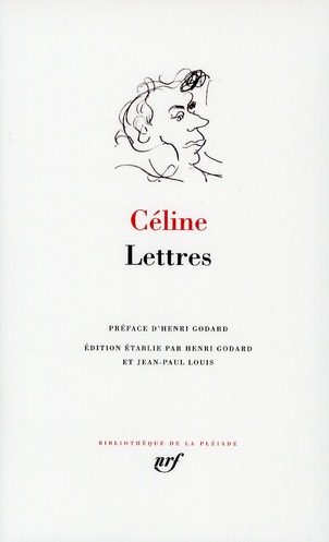 LETTRES - CELINE/GODARD - GALLIMARD