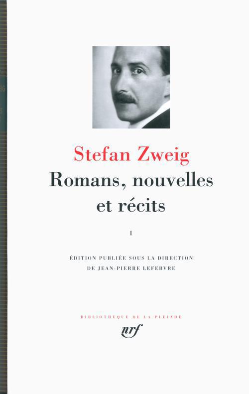 ROMANS, NOUVELLES ET RECITS - VOL01 - ZWEIG STEFAN - Gallimard