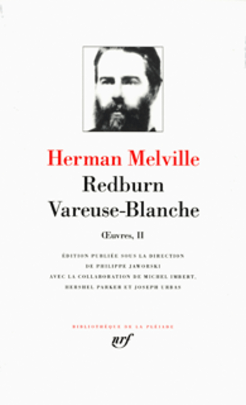 OEUVRES - II - REDBURN - VAREUSE-BLANCHE - MELVILLE HERMAN - GALLIMARD