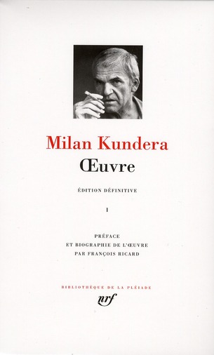 OEUVRE - VOL01 - KUNDERA MILAN - GALLIMARD