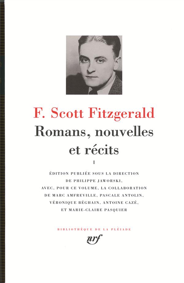 ROMANS, NOUVELLES ET RECITS - VOL01 - FITZGERALD F S. - GALLIMARD