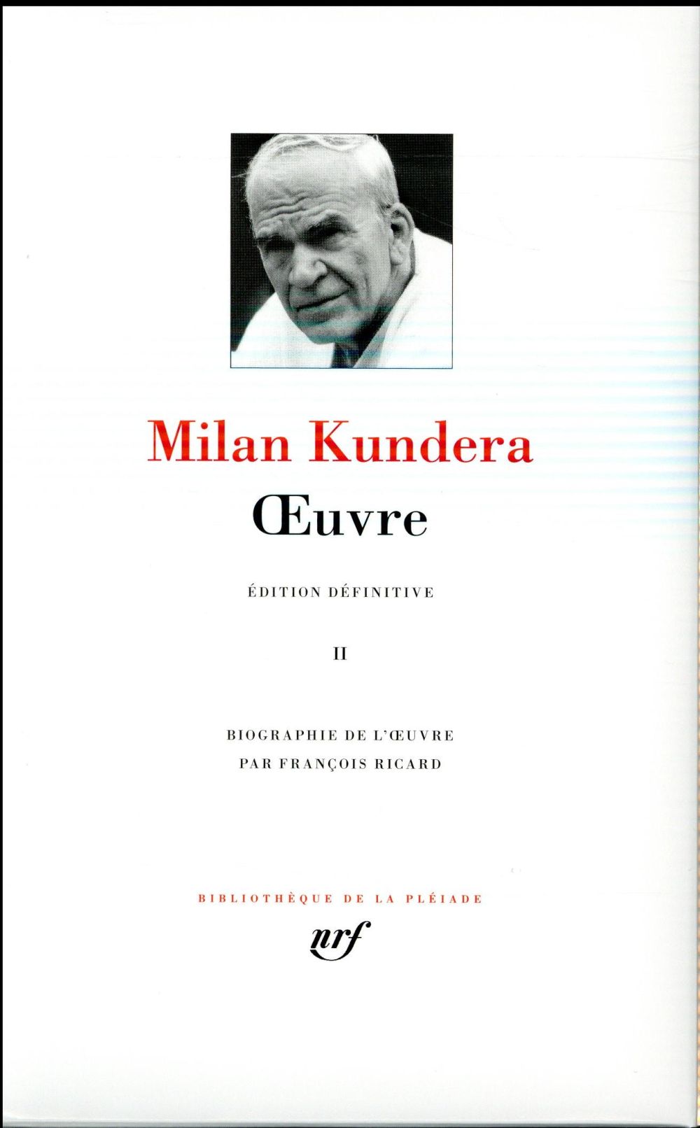 OEUVRE - VOL02 - KUNDERA MILAN - Gallimard