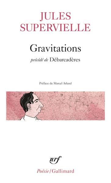 GRAVITATIONS / DEBARCADERES - SUPERVIELLE/ARLAND - GALLIMARD