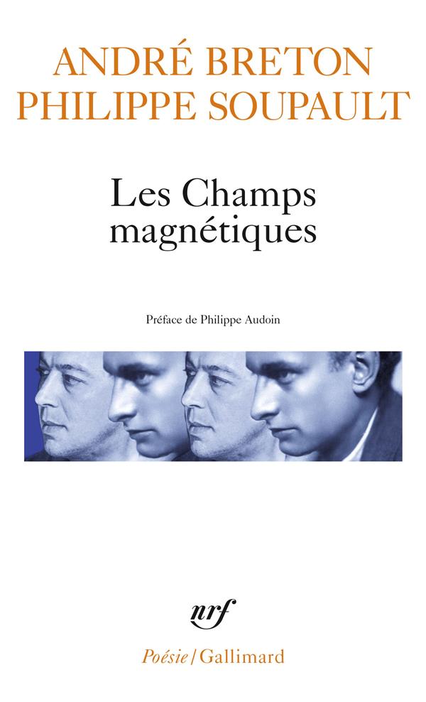 LES CHAMPS MAGNETIQUES / S-IL VOUS PLAIT /VOUS M-OUBLIEREZ - BRETON/SOUPAULT - GALLIMARD