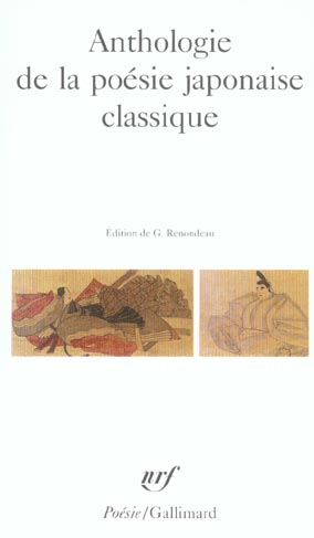 ANTHOLOGIE DE LA POESIE JAPONAISE CLASSIQUE - COLLECTIF - GALLIMARD