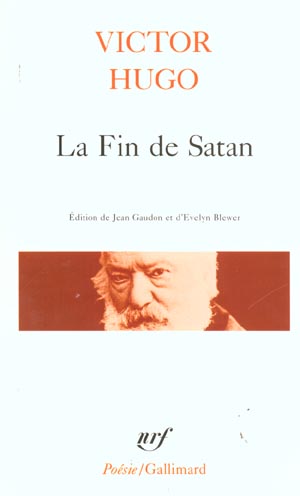 LA FIN DE SATAN - HUGO/GAUDON - GALLIMARD