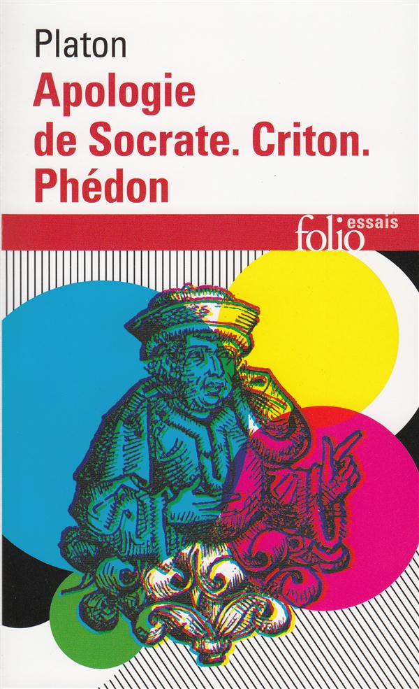 APOLOGIE DE SOCRATE - CRITON - PHEDON - PLATON/CHATELET - GALLIMARD