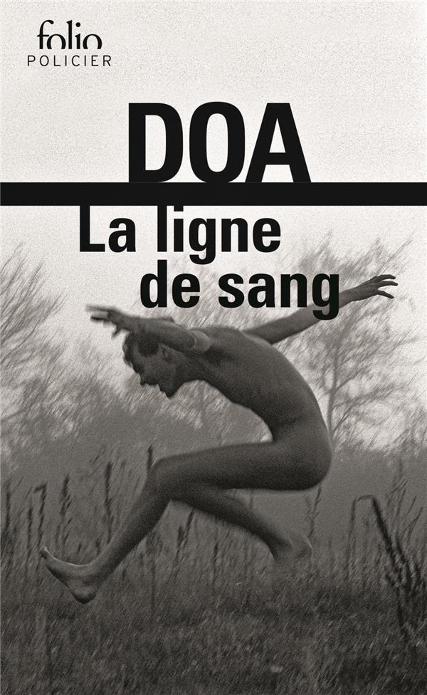 LA LIGNE DE SANG - DOA - GALLIMARD