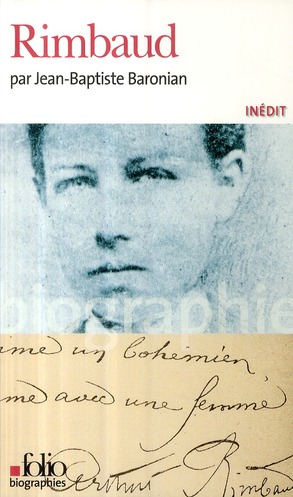 RIMBAUD - BARONIAN J-B. - GALLIMARD