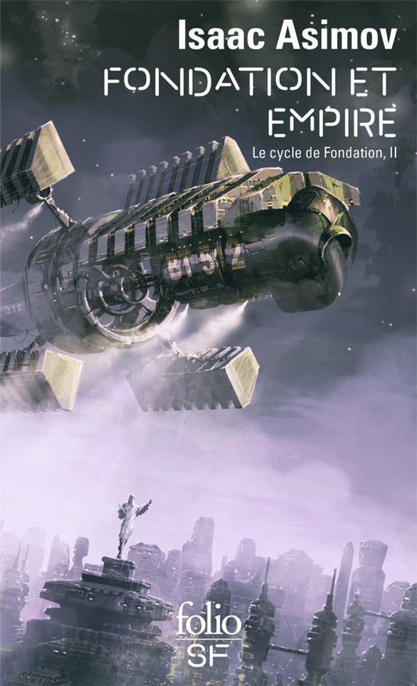 LE CYCLE DE FONDATION - II - FONDATION ET EMPIRE - ASIMOV ISAAC - GALLIMARD