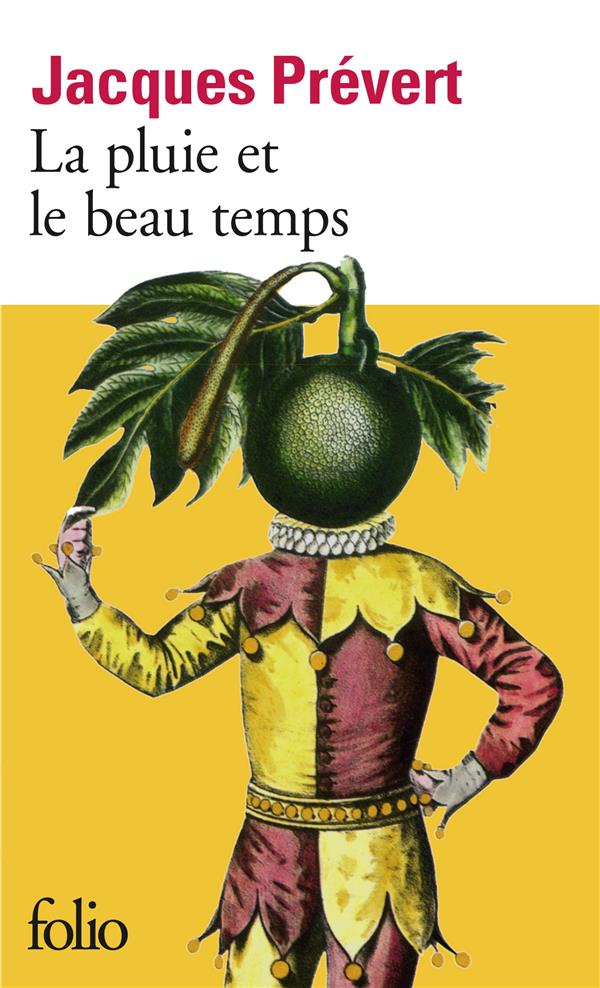 LA PLUIE ET LE BEAU TEMPS - PREVERT JACQUES - GALLIMARD