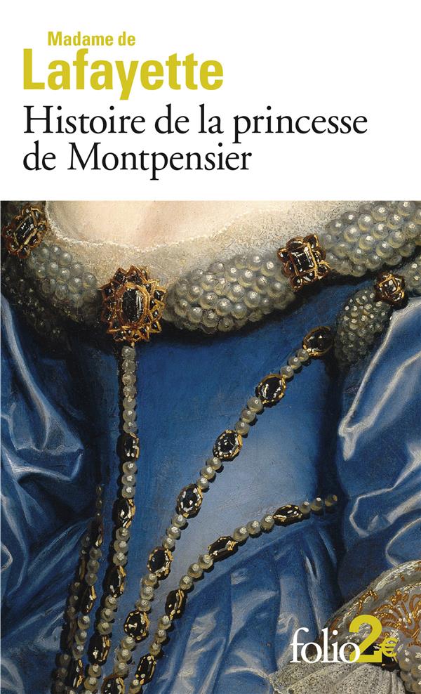 HISTOIRE DE LA PRINCESSE DE MONTPENSIER ET AUTRES NOUVELLES - LAFAYETTE MADAME DE - GALLIMARD