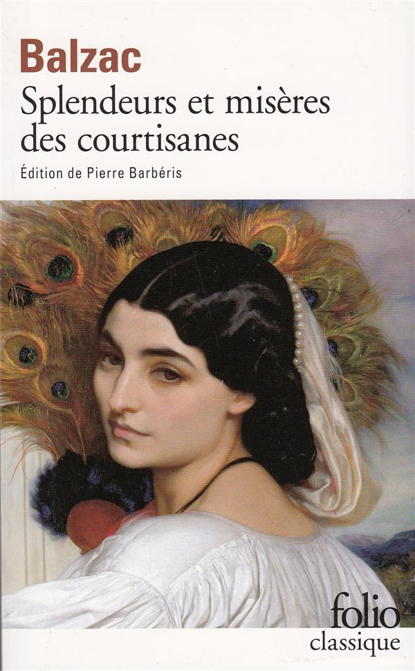 SPLENDEURS ET MISERES DES COURTISANES - BALZAC HONORE DE - GALLIMARD