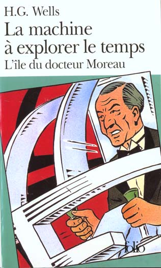 LA MACHINE A EXPLORER LE TEMPS / L-ILE DU DOCTEUR MOREAU - WELLS HERBERT GEORGE - GALLIMARD