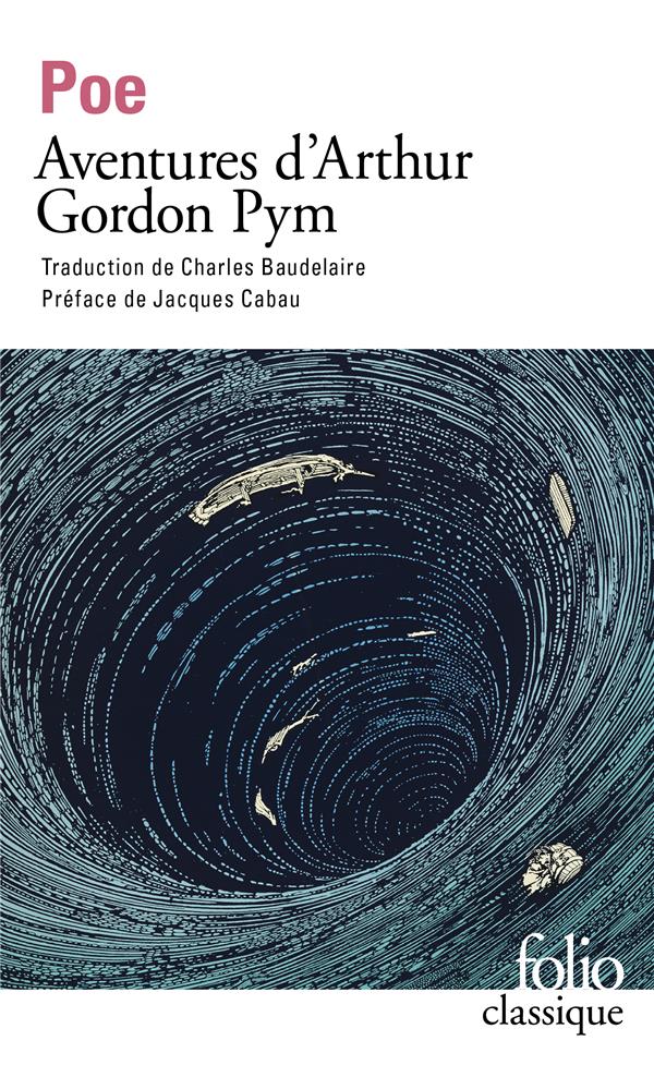 AVENTURES D-ARTHUR GORDON PYM - POE/CABAU - GALLIMARD