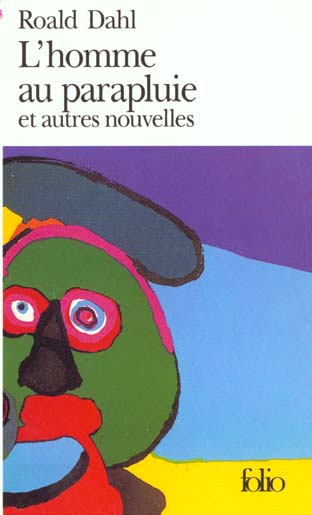 L-HOMME AU PARAPLUIE ET AUTRES NOUVELLES - DAHL ROALD - GALLIMARD