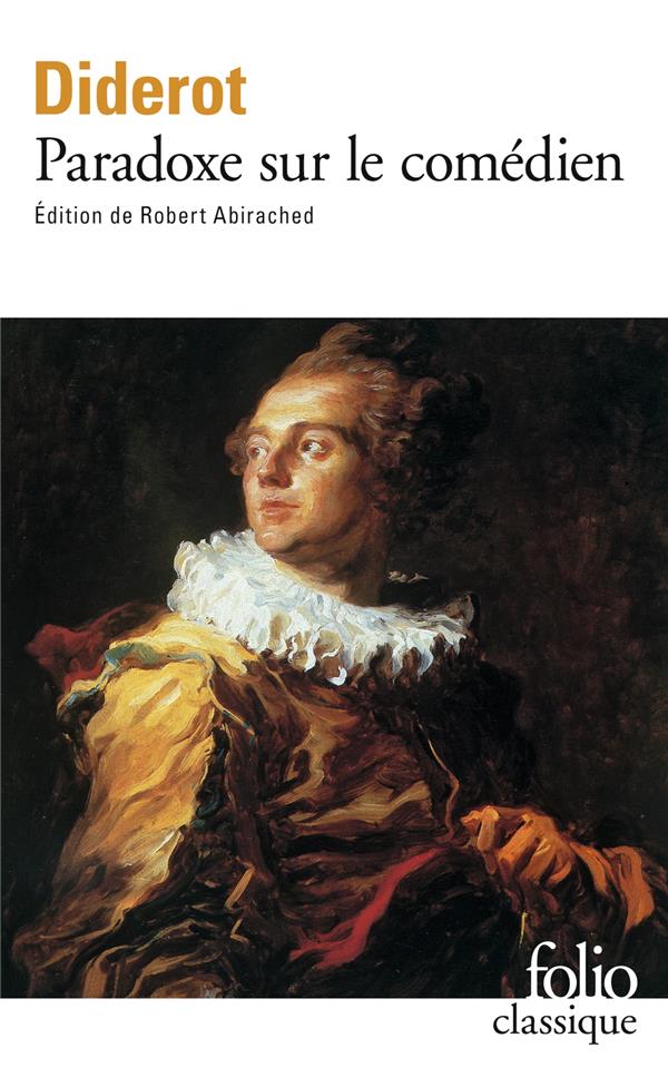 PARADOXE SUR LE COMEDIEN - DIDEROT DENIS - GALLIMARD PARADOXE SUR LE COMEDIEN - DIDEROT DENIS - GALLIMARD