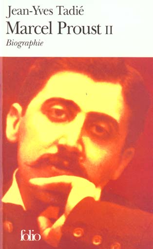 MARCEL PROUST - VOL02 - BIOGRAPHIE - TADIE JEAN-YVES - GALLIMARD