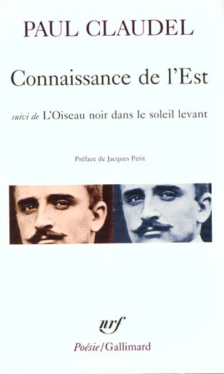 CONNAISSANCE DE L-EST / L-OISEAU NOIR DANS LE SOLEIL LEVANT - CLAUDEL/PETIT - GALLIMARD