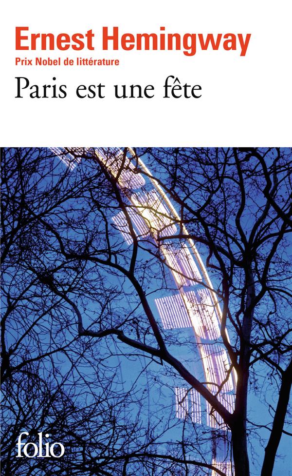 PARIS EST UNE FETE - HEMINGWAY ERNEST - GALLIMARD