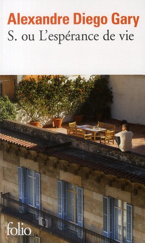 S. OU L-ESPERANCE DE VIE - GARY ALEXANDRE DIEGO - GALLIMARD