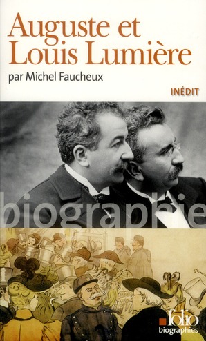 AUGUSTE ET LOUIS LUMIERE - FAUCHEUX MICHEL - GALLIMARD