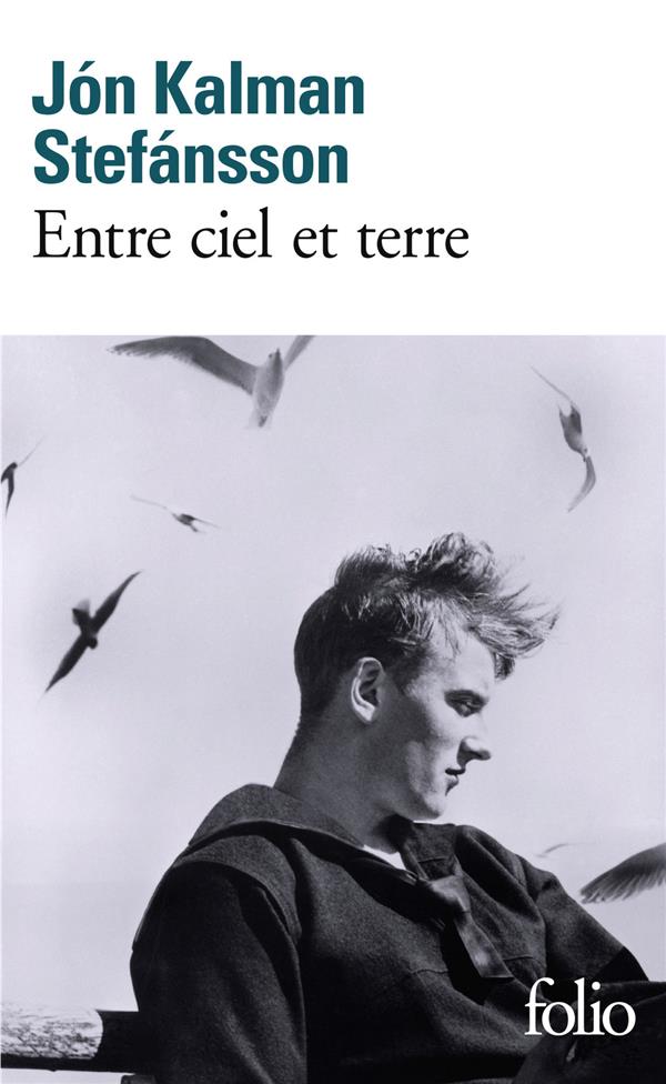 ENTRE CIEL ET TERRE - STEFANSSON J K. - GALLIMARD