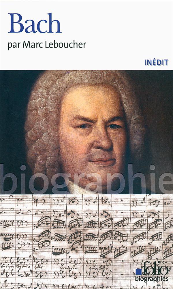 BACH - LEBOUCHER MARC - Gallimard