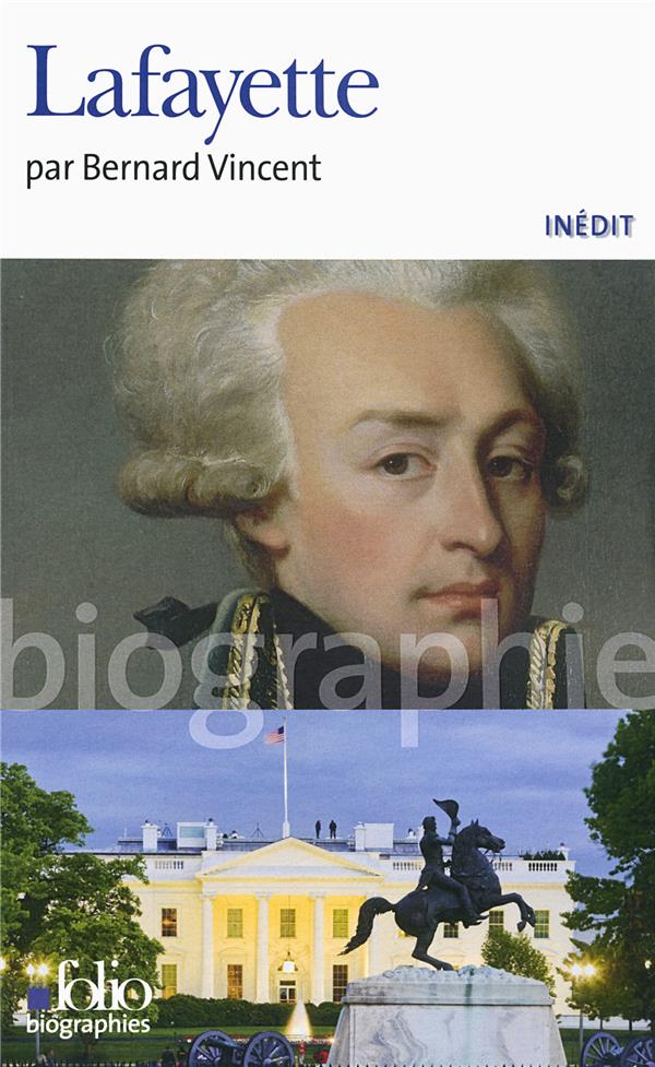 LAFAYETTE - VINCENT BERNARD - Gallimard