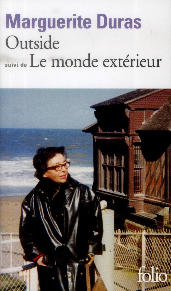 OUTSIDE/LE MONDE EXTERIEUR - DURAS MARGUERITE - Gallimard