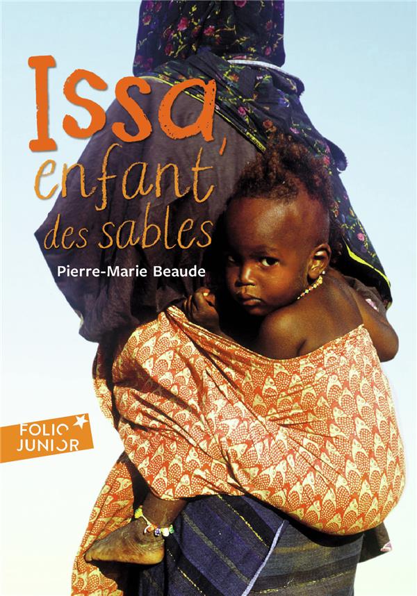 ISSA, ENFANT DES SABLES - BEAUDE PIERRE-MARIE - GALLIMARD