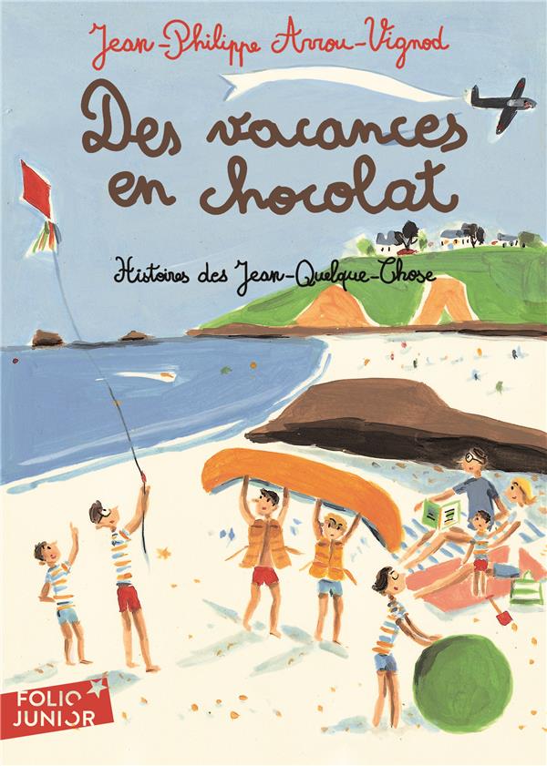 DES VACANCES EN CHOCOLAT - ARROU-VIGNOD - GALLIMARD