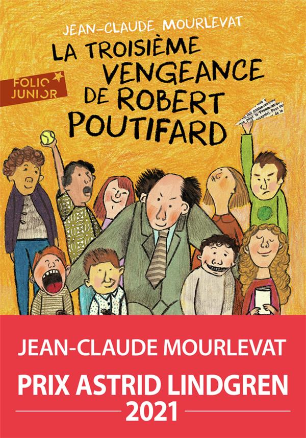 LA TROISIEME VENGEANCE DE ROBERT POUTIFARD - MOURLEVAT/ALEMAGNA - GALLIMARD