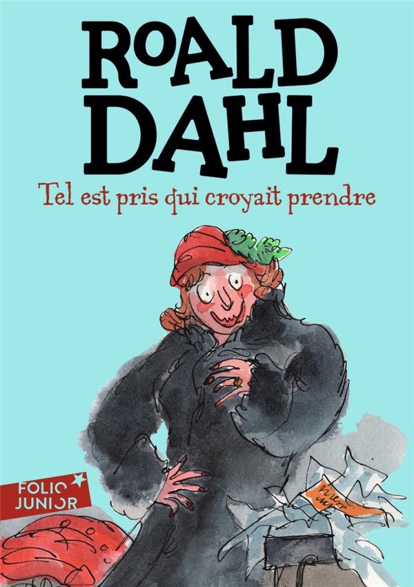 TEL EST PRIS QUI CROYAIT PRENDRE - DAHL ROALD - GALLIMARD