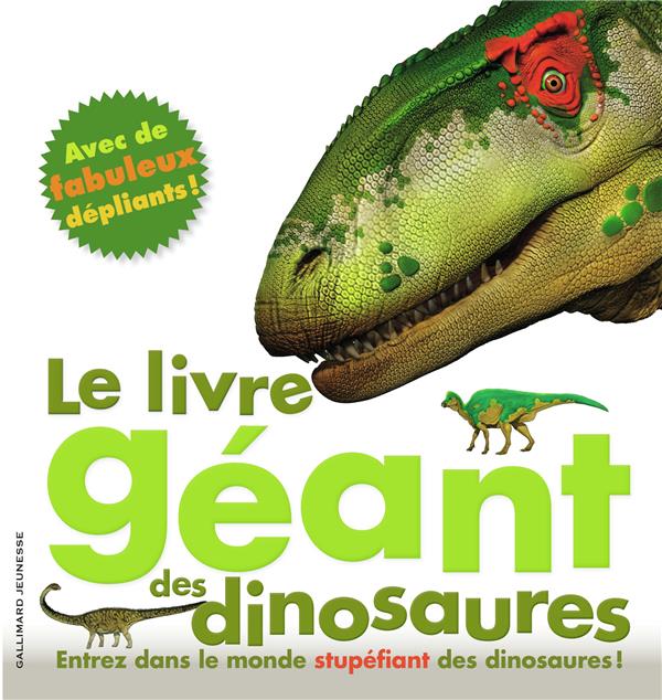 LE LIVRE GEANT DES DINOSAURES - GREENWOOD/MINISTER - Gallimard-Jeunesse